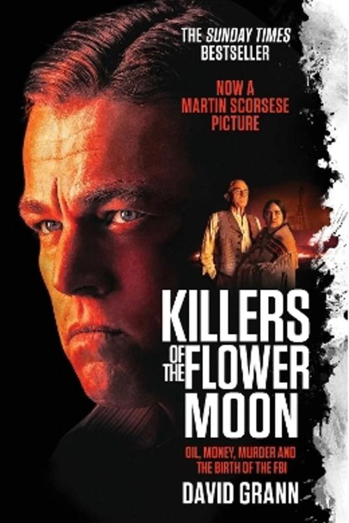 The Killers of the Flower Moon reviews: A book by David Grann
